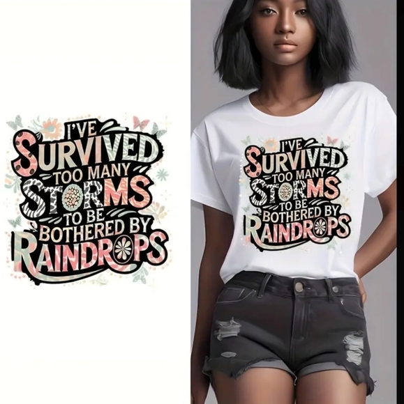 I've Survived Too Many Storms - Custom T-Shirts Made to Order - NWT - Picture 4 of 9